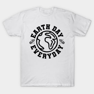 Earth Day Everyday v2 T-Shirt